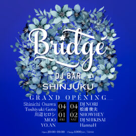 Bridge新宿がOPEN